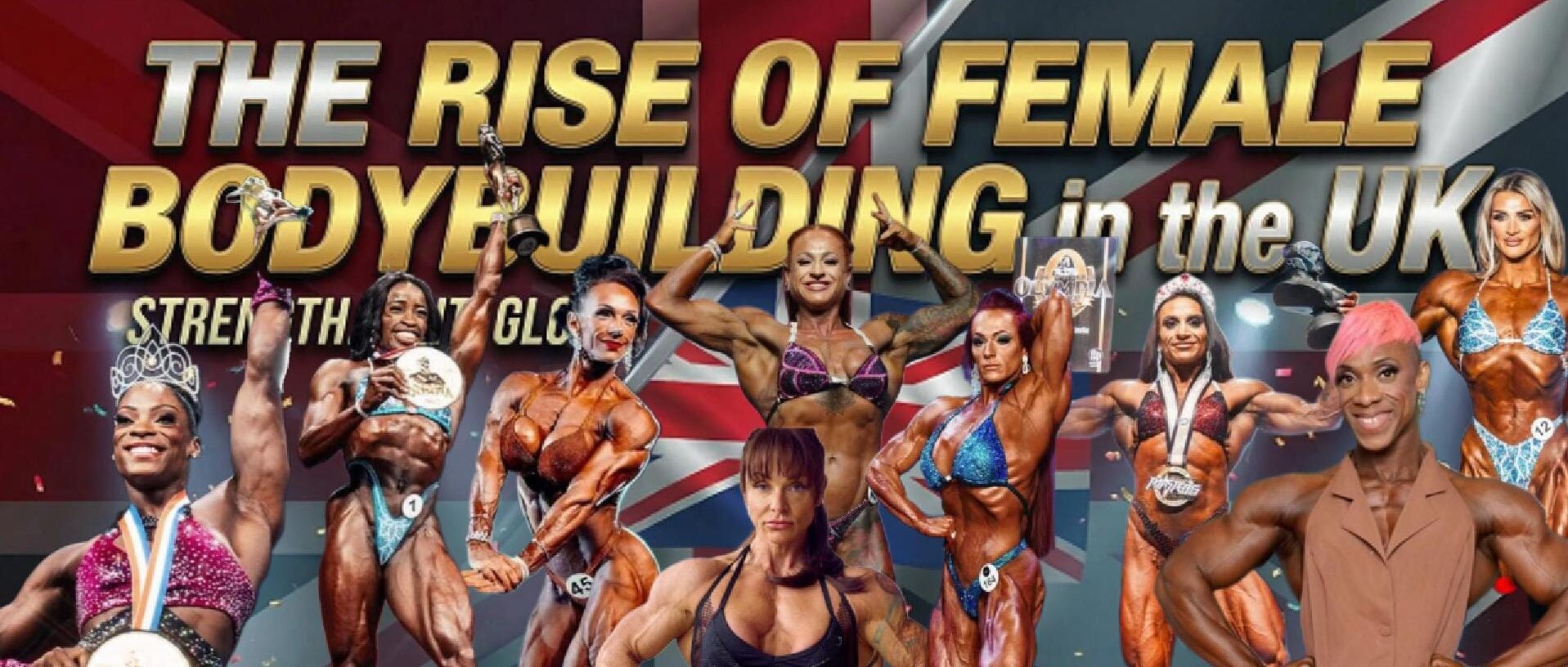 The Rise of Female Bodybuilding in the UK: Olympia Titles, IFBB Pros, and What’s Next